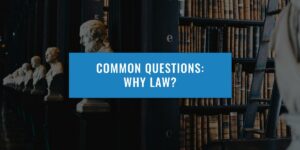 common-questions-why-law