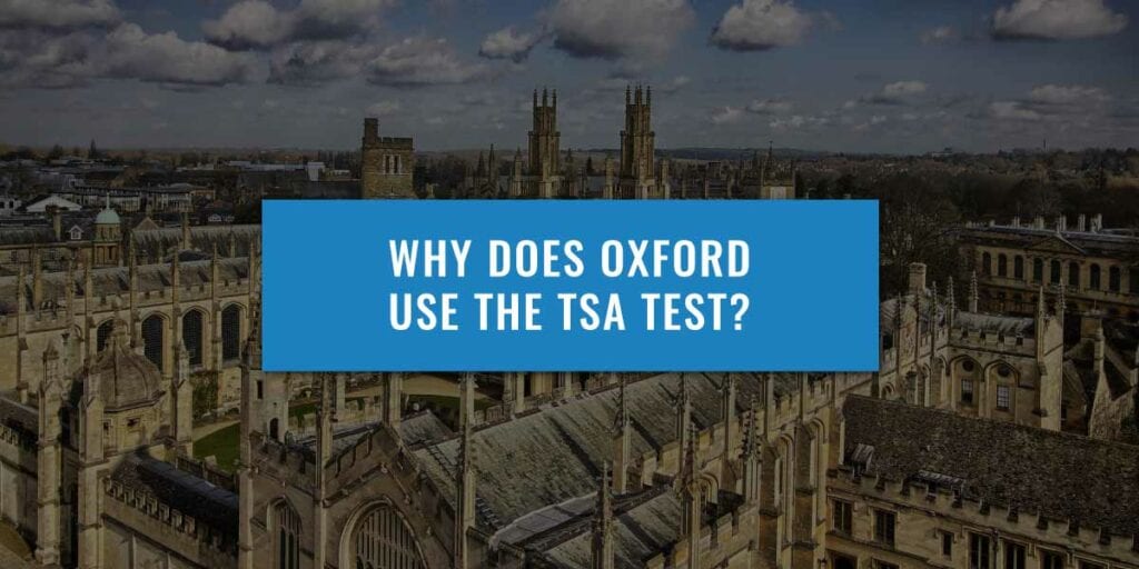 Why Does Oxford Use The TSA Test For Their Admissions Process?