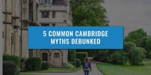 5-COMMON-CAMBRIDGE-MYTHS-DEBUNKED