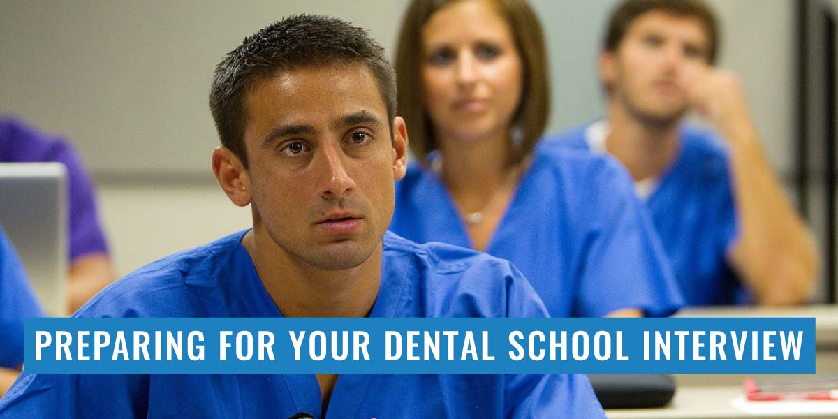 Preparing for your dental school interviews