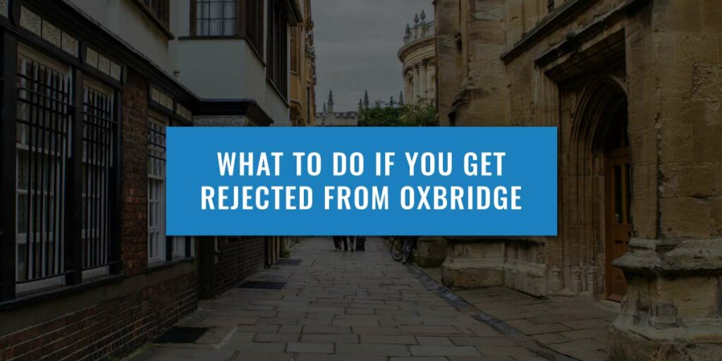 How To Get Into Oxbridge - Your Essential Guide | UniAdmissions | World