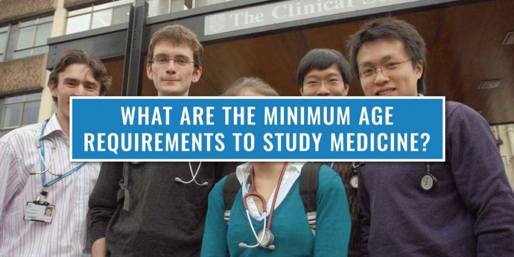 Minimum Age Requirements To Study Medicine UK