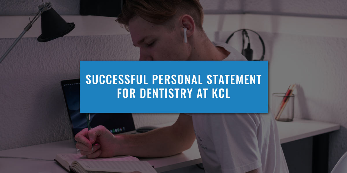 king's college dentistry personal statement