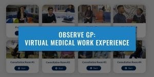 Observe GP: Virtual Medical Work Experience
