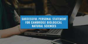 Successful Personal Statement For Cambridge Biological Natural Sciences