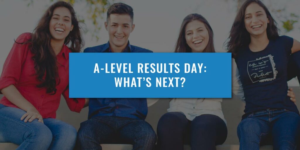A Level Results Day What S Next Uniamissions Guide