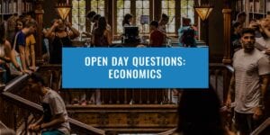economics-open-days-questions