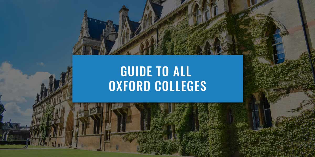 Complete Guide For All Oxford Colleges UniAdmissions