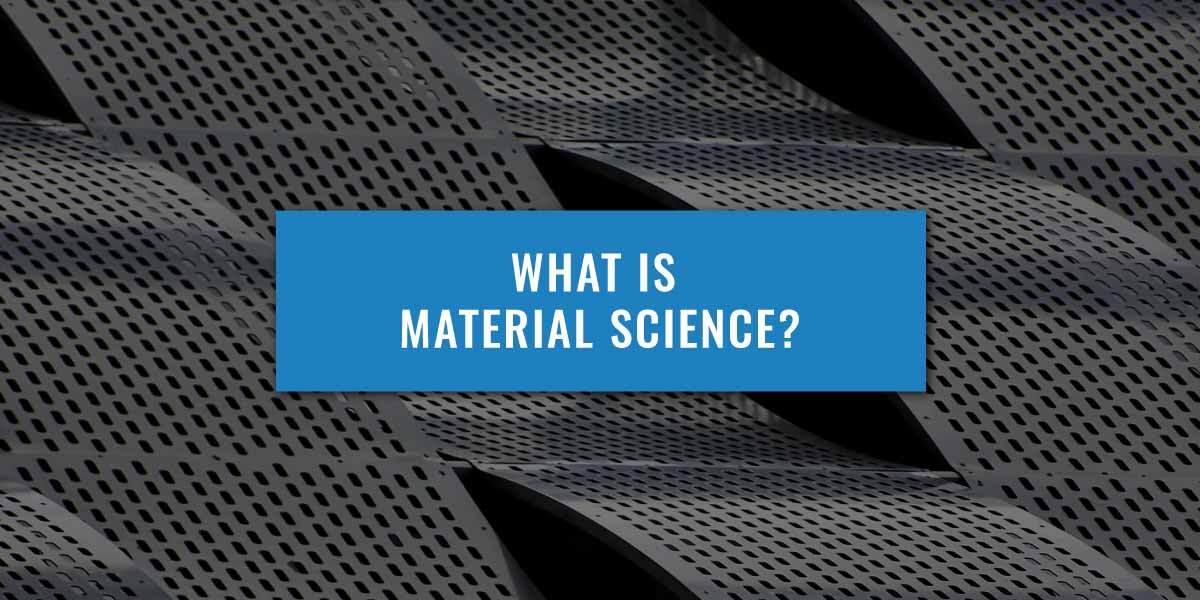 What Is Materials Science? UniAdmissions World's First Oxbridge