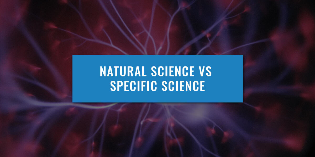 Natural Science vs Specific Science UniAdmissions Guide