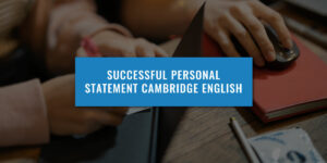 Successful Personal Statement For Cambridge English