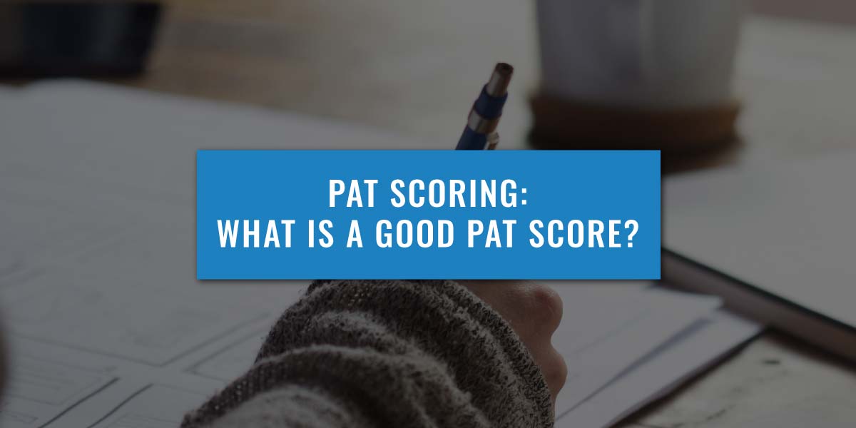 PAT Scoring What Is A Good PAT Score UniAdmissions PAT Scoring What Is A Good PAT Score UniAdmissions