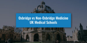 Oxbridge-vs-Non-Oxbridge-Medicine-Featured-Image