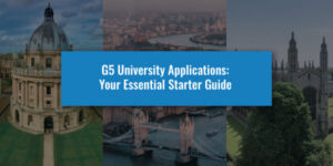 G5 University Applications: Your Essential Starter Guide
