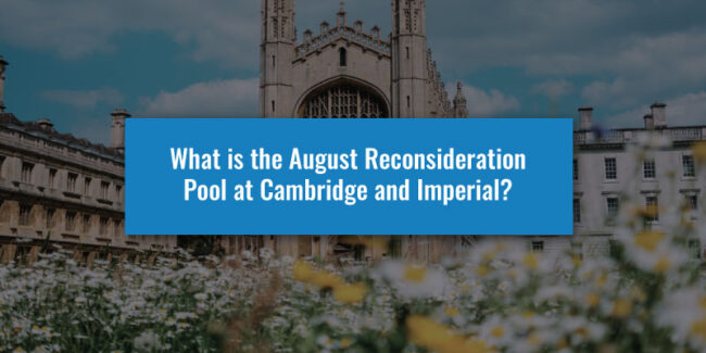 What is the August Reconsideration Pool at Cambridge and Imperial?