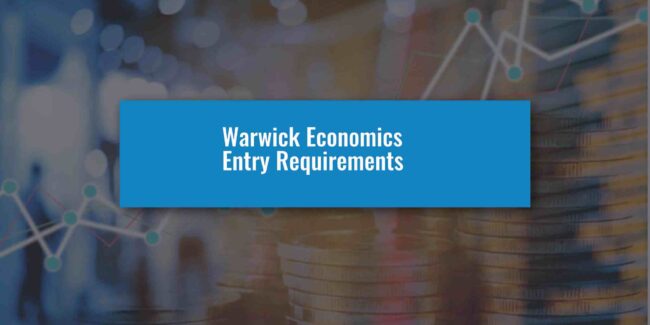 Warwick Economics Entry Requirements