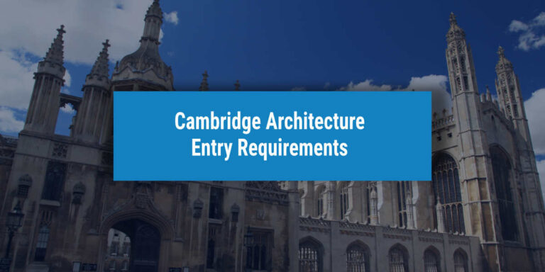 Cambridge Architecture entry requirements