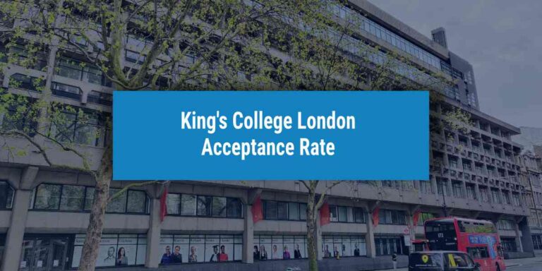 King's College London Acceptance Rate
