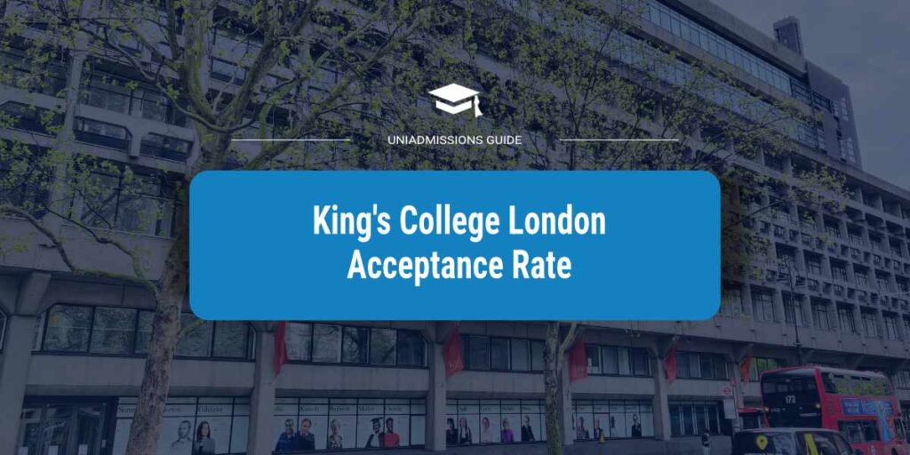 King's College London acceptance rate